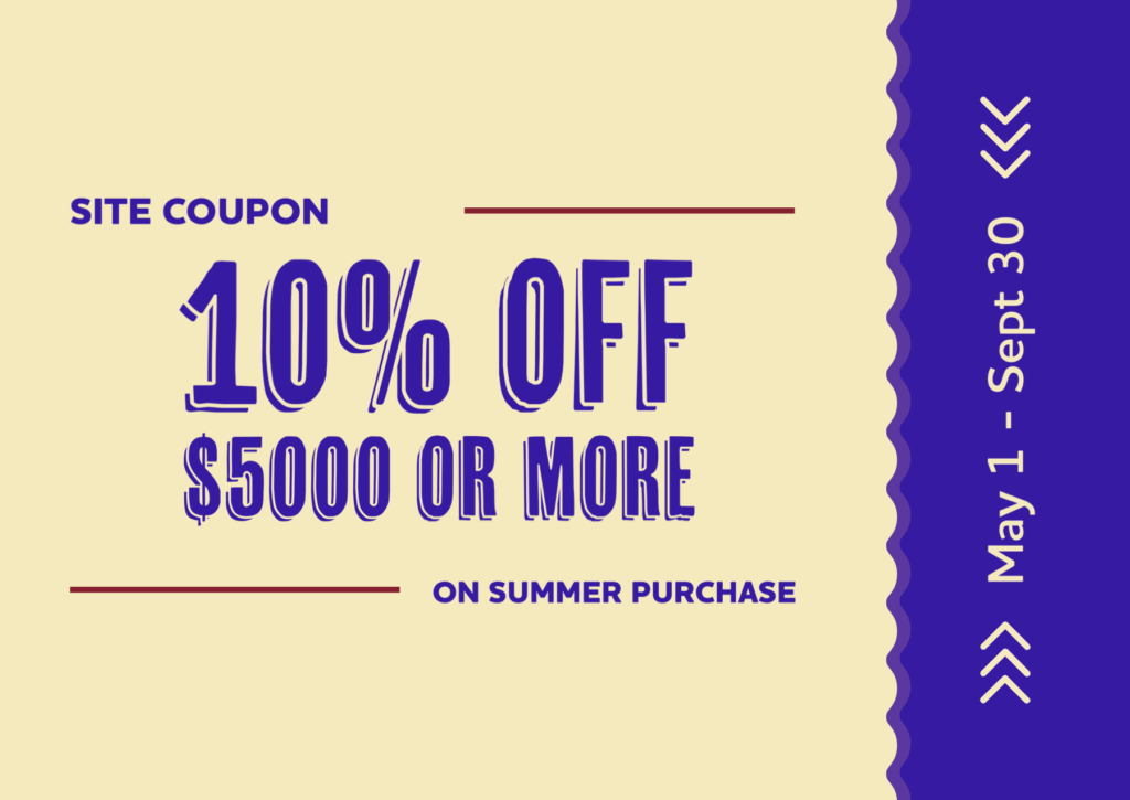 A coupon for 1 0 % off $ 5 0 0 or more on summer purchase.